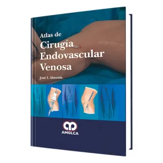 Portada de Atlas de cirugía endovascular venosa