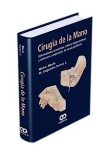 Portada de Cirugía de la mano enfermedades reumáticas, crónico-degenerativas y síndromes compresivos de nervio periférico