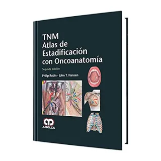 Portada de TNM Atlas de Estadificación con Oncoanatomía (Spanish Edition)