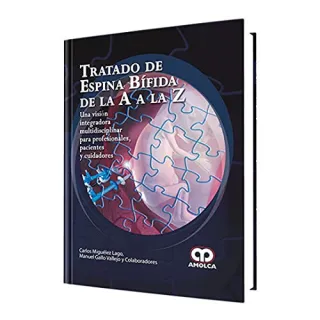 Portada de Tratado de espina bífida, de la A a la Z una visión integradora multidisciplinar para profesionales, pacientes y cuidadores