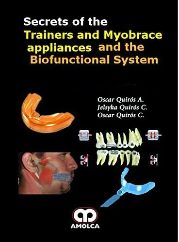Portada de The Secrets of the Trainer and Myobrace Appliances and the Biofunctional System