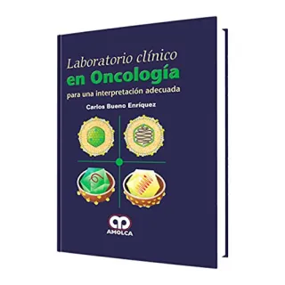 Portada de Laboratorio clínico en oncología para una interpretación adecuada