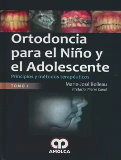 Portada de Ortodoncia para el niño y el adolescente principios y métodos terapéuticos