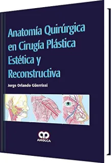 Portada de Anatomía quirúrgica en cirugía plástica estética y reconstructiva