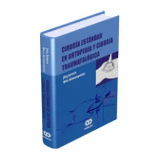 Portada de Cirugía estándar en ortopedia y cirugía traumatológica
