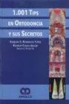 Portada de 1001 TIPS EN ORTODONCIA Y SUS SECRETOS