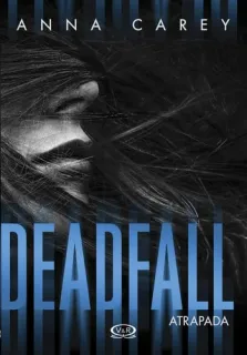 Portada de Deadfall. Atrapada