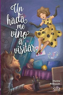 Portada de Un Hada Me Vino a Visitar