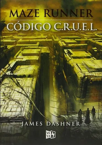 Portada de Maze Runner. Código C.R.U.E.L.