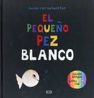 Portada de El Pequeno Pez Blanco/Little White Fish