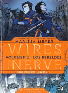 Portada de Wires and Nerve (2) Los rebeldes