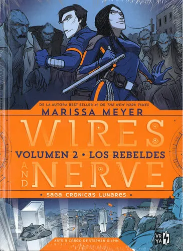 Portada de Wires and Nerve (2) Los rebeldes