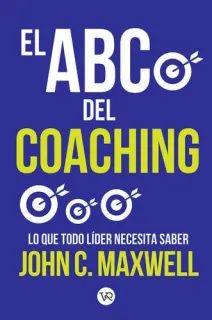 Portada de El ABC del coaching Lo que todo líder necesita saber