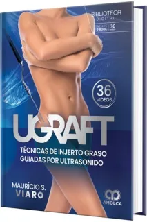 Portada de UGRAFT. Técnicas de injerto graso guiadas por ultrasonido