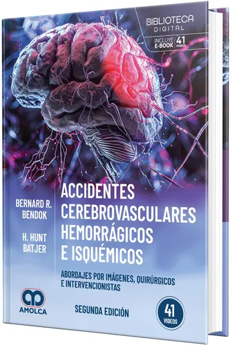 Portada de Accidentes cerebrovasculares hemorrágicos e isquémicos. Abordajes por imágenes, quirúrgicos e intervencionistas