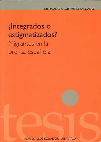 Portada de ¿Integrados o estigmatizados? Los migrantes en la prensa española (Operación Café 2001-2002)