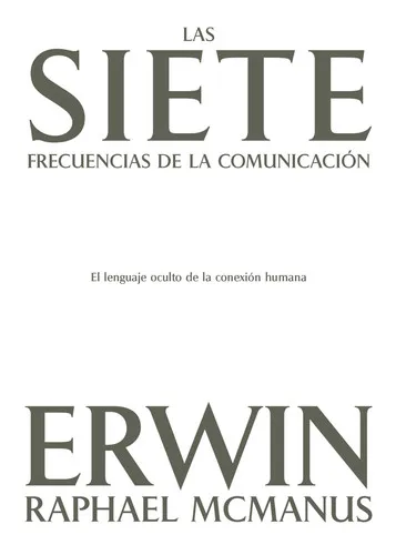 Portada de Las Siete Frecuencias de la Comunicación El Lenguaje Oculto de la Conexión Humana