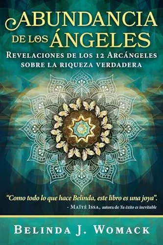 Portada de Abundancia de los Ángeles Revelaciones de los 12 Árcángeles sobre la riqueza verdadera