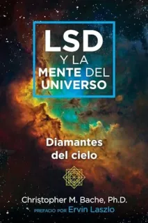 Portada de LSD y la mente del universo Diamantes del cielo