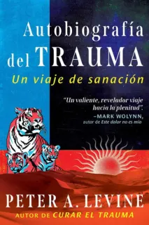 Portada de Autobiografía del trauma Un viaje de sanación