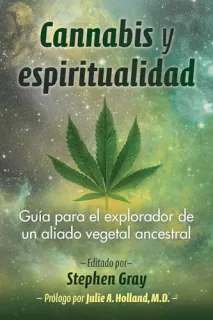 Portada de Cannabis y espiritualidad Guía para el explorador de un aliado vegetal ancestral