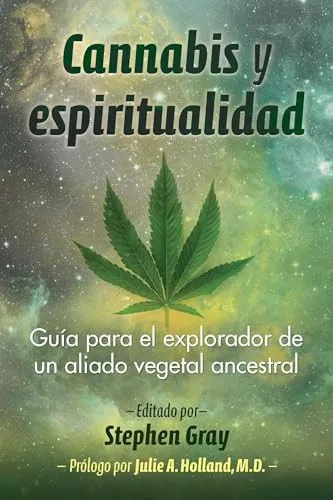 Portada de Cannabis y espiritualidad Guía para el explorador de un aliado vegetal ancestral