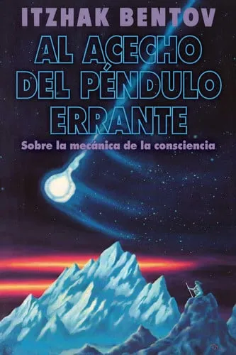 Portada de Al acecho del péndulo errante Sobre la mecánica de la consciencia