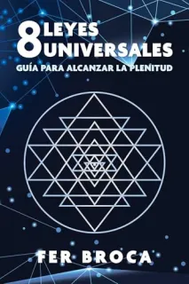 Portada de 8 leyes universales Guía para alcanzar la plenitud