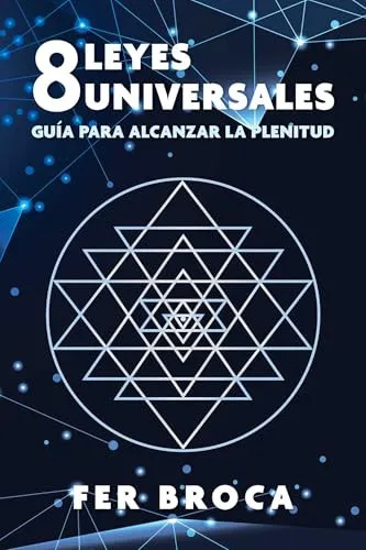 Portada de 8 leyes universales Guía para alcanzar la plenitud