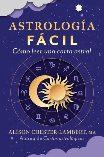 Portada de Astrología fácil Cómo leer tu carta astral