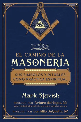 Portada de El camino de la masonería Sus símbolos y rituales como práctica espiritual