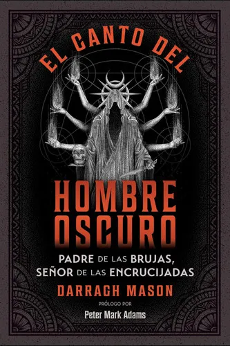 Portada de El canto del Hombre Oscuro Padre de las brujas, señor de las encrucijadas