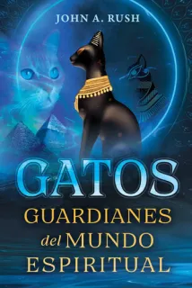 Portada de Gatos: Guardianes del mundo espiritual (Spanish Edition)